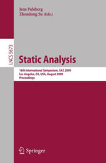 Static Analysis : 16th International Symposium, SAS 2009, Los Angeles, CA, USA, August 9-11, 2009, Proceedings - Jens Palsberg