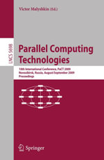 Parallel Computing Technologies : 10th International Conference, PaCT 2009, Novosibirsk, Russia, August 31-September 4, 2009, Proceedings - Victor Malyshkin