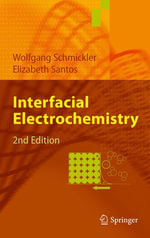 Interfacial Electrochemistry - Wolfgang Schmickler