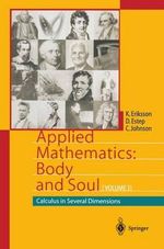Applied Mathematics : Body and Soul: Calculus in Several Dimensions - Kenneth Eriksson