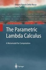 The Parametric Lambda Calculus : A Metamodel for Computation - Simona Ronchi Della Rocca