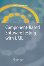 Component-Based Software Testing with UML - Hans-Gerhard Gross