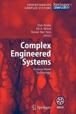 Complex Engineered Systems : Science Meets Technology - Dan Braha
