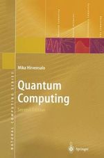 Quantum Computing : Natural Computing Series - Mika Hirvensalo