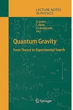 Quantum Gravity : From Theory to Experimental Search - Claus Kiefer