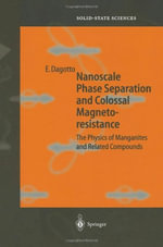 Springer Solid-State Sciences : The Physics of Manganites and Related Compounds - Elbio Dagotto