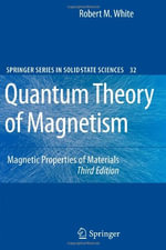 Springer Solid-State Sciences : Magnetic Properties of Materials - Robert M. White