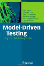 Model-Driven Testing : Using the UML Testing Profile - Paul Baker