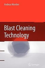 Blast Cleaning Technology - A. Momber