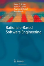 Rationale-Based Software Engineering - Janet E. Burge