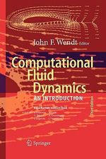 Computational Fluid Dynamics : An Introduction - John F. Wendt