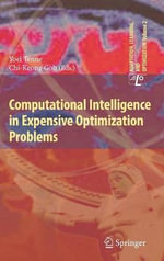 Computational Intelligence in Expensive Optimization Problems : Adaptation, Learning, and Optimization - Yoel Tenne
