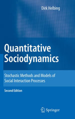 Quantitative Sociodynamics : Stochastic Methods and Models of Social Interaction Processes - Dirk Helbing