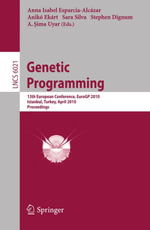 Genetic Programming : 13th European Conference, EuroGP 2010, Istanbul, Turkey, April 7-9, 2010, Proceedings - Anna Isabel EsparciaAlcazar
