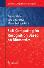 Soft Computing for Recognition based on Biometrics - Patricia Melin