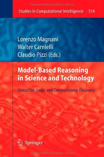 Studies in Computational Intelligence : Abduction, Logic, and Computational Discovery - Lorenzo Magnani