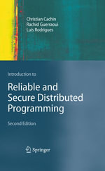 Introduction to Reliable and Secure Distributed Programming - Christian Cachin