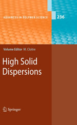 High Solid Dispersions : Chemistry and Material Science (R0) - Michel Cloitre