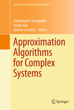 Approximation Algorithms for Complex Systems : Proceedings of the 6th International Conference on Algorithms for Approximation, Ambleside, UK, 31st August - 4th September 2009 - Emmanuil H Georgoulis