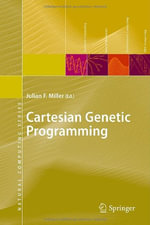 Cartesian Genetic Programming : Natural Computing - Julian F. Miller