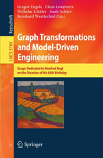 Graph Transformations and Model-Driven Engineering : Essays Dedicated to Manfred Nagl on the Occasion of his 65th Birthday - Gregor Engels