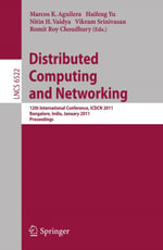 Distributed Computing and Networking : 12th International Conference, ICDCN 2011, Bangalore, India, January 2-5, 2011, Proceedings - Marcos K. Aguilera