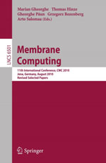 Membrane Computing : 11th International Conference, CMC 2010, Jena, Germany, August 24-27, 2010. Revised Selected Papers - Marian Gheorghe
