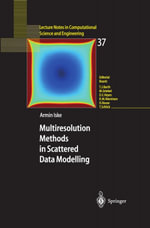 Multiresolution Methods in Scattered Data Modelling - Armin Iske