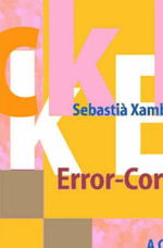 Block Error-Correcting Codes : A Computational Primer - Sebastian Xambo-Descamps