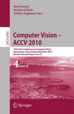 Computer Vision - ACCV 2010 : 10th Asian Conference on Computer Vision, Queenstown, New Zealand, November 8-12, 2010, Revised Selected Papers, Part IV - Ron Kimmel