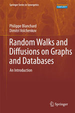 Random Walks and Diffusions on Graphs and Databases : An Introduction - Dimitri Volchenkov