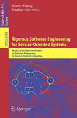 Rigorous Software Engineering for Service-Oriented Systems : Results of the SENSORIA Project on Software Engineering for Service-Oriented Computing - Martin Wirsing