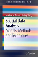 Spatial Data Analysis : Models, Methods and Techniques - Jinfeng Wang