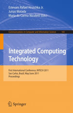 Integrated Computing Technology : First International Conference, INTECH 2011, Sao Carlos, Brazil, May 31-June 2, 2011,Proceedings - Estevam Rafael Hruschka