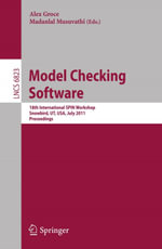 Model Checking Software : 18th International SPIN Workshop, Snowbird, UT, USA, July 14-15, 2011, Proceedings - Groce Alex