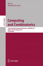 Computing and Combinatorics : 17th Annual International Conference, COCOON 2011, Dallas, TX, USA, August 14-16, 2011. Proceedings - Bin Fu