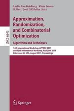 Approximation, Randomization, and Combinatorial Optimization. Algorithms and Techniques : 14th International Workshop, APPROX 2011, and 15th International Workshop, RANDOM 2011, Princeton, NJ, USA, August 17-19, 2011, Proceedings - Leslie Ann Goldberg