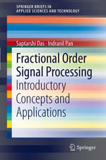 Fractional Order Signal Processing : Introductory Concepts and Applications - Saptarshi Das