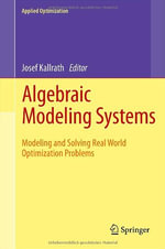Applied Optimization : Modeling and Solving Real World Optimization Problems - Josef Kallrath