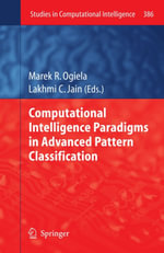 Computational Intelligence Paradigms in Advanced Pattern Classification - Marek R. Ogiela
