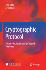 Cryptographic Protocol : Security Analysis Based on Trusted Freshness - Ling Dong