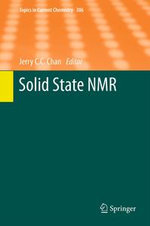 Solid State NMR : Topics in Current Chemistry : Book 306 - Jerry C. C. Chan