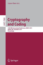 Cryptography and Coding : 13th Ima International Conference, Imacc 2011, Oxford, Uk, December 2011, Proceedings - Liqun Chen