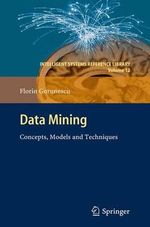 Data Mining : Concepts, Models and Techniques - Florin Gorunescu