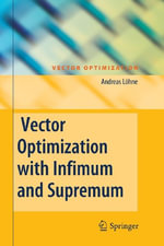 Vector Optimization : Vector Optimization - Andreas LÃ¶hne
