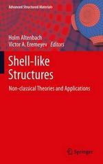 Shell-like Structures : Non-classical Theories and Applications - Holm Altenbach