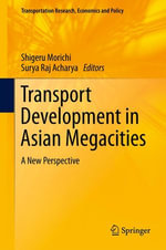 Transport Development in Asian Megacities : A New Perspective - Author