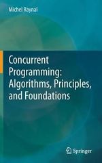 Concurrent Programming : Algorithms, Principles, and Foundations - Michel Raynal