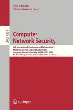 Computer Network Security : 6th International Conference on Mathematical Methods, Models and Architectures for Comuuter Network Security, MMM-Acns - Igor Kotenko