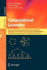 Computational Geometry : XIV Spanish Meeting on Computational Geometry, Egc 2011, Dedicated to Ferran Hurtado on the Occasion of His 60th Birthday, Alcalï½ de Henares, Spain, June 27-30, 2011, Revised Selected Papers - Alberto MÃ¡rquez